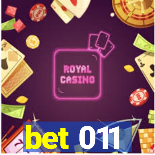 bet 011